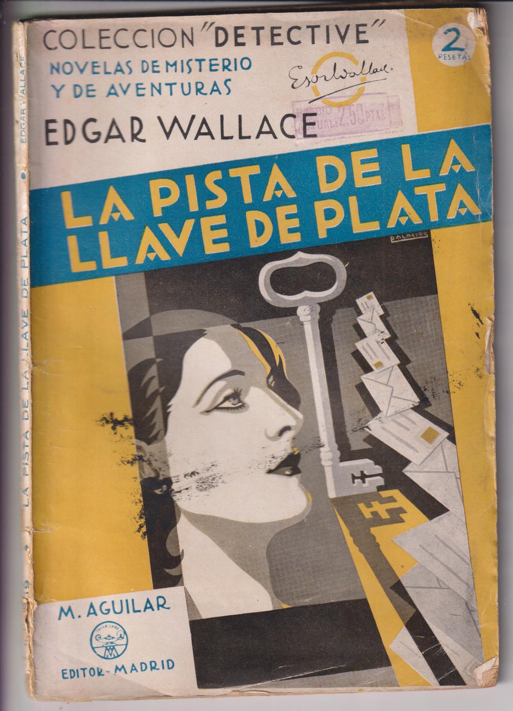 Colección Detective. La Pista de la llave de Plata por Edgar Wallace. Aguilar