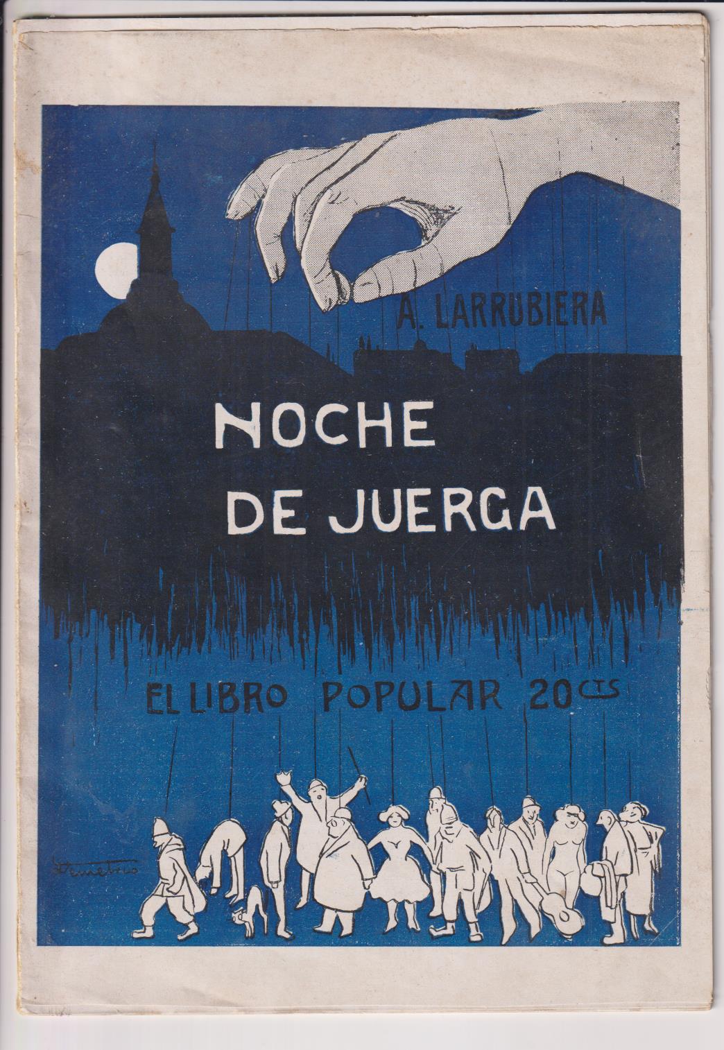 A. Larrubiera. Noche de Juerga. El Libro Popular nº 31. Año 1913