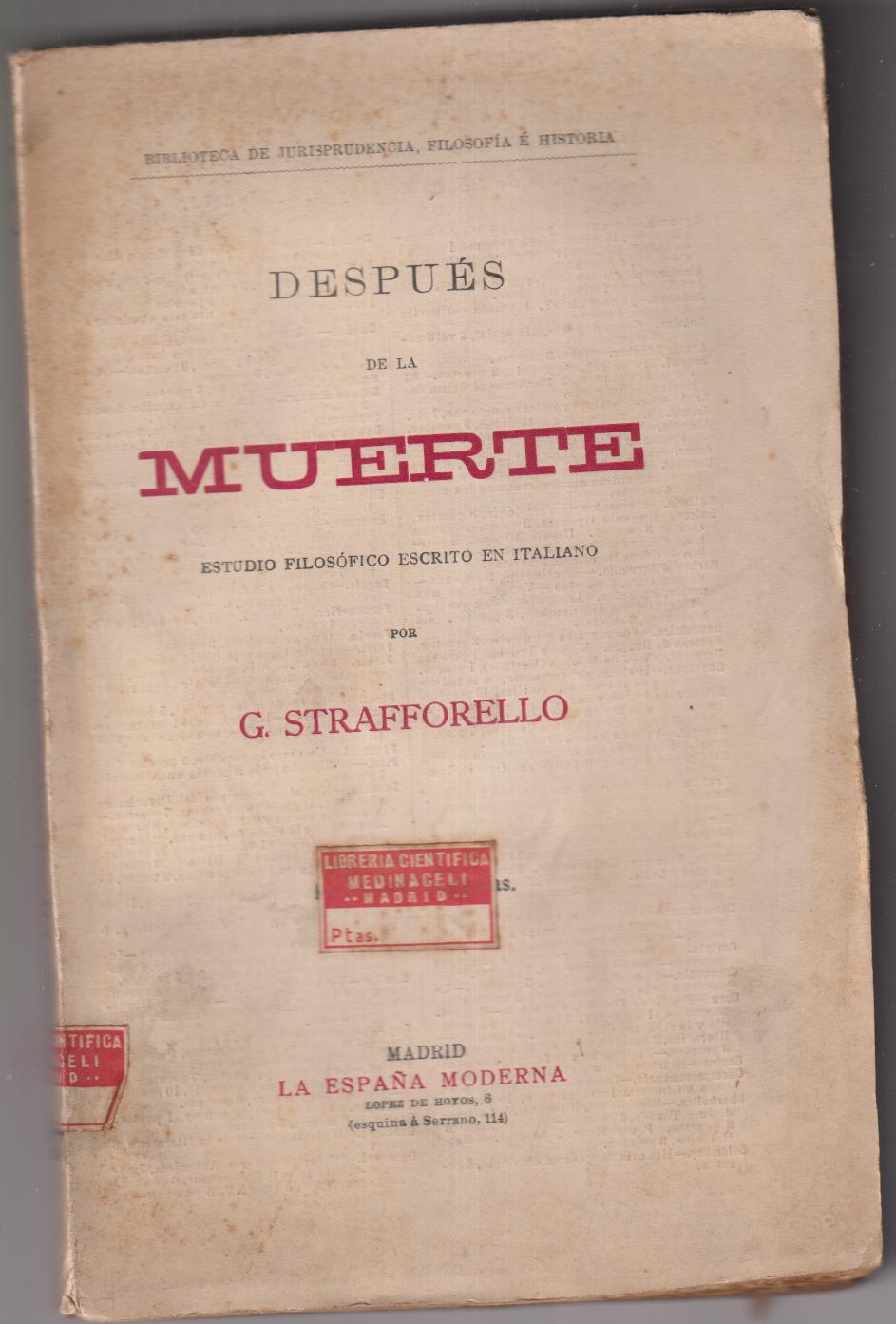 G. Strafforello. Después de la Muerte. La España Moderna. Madrid 1922. SIN ABRIR