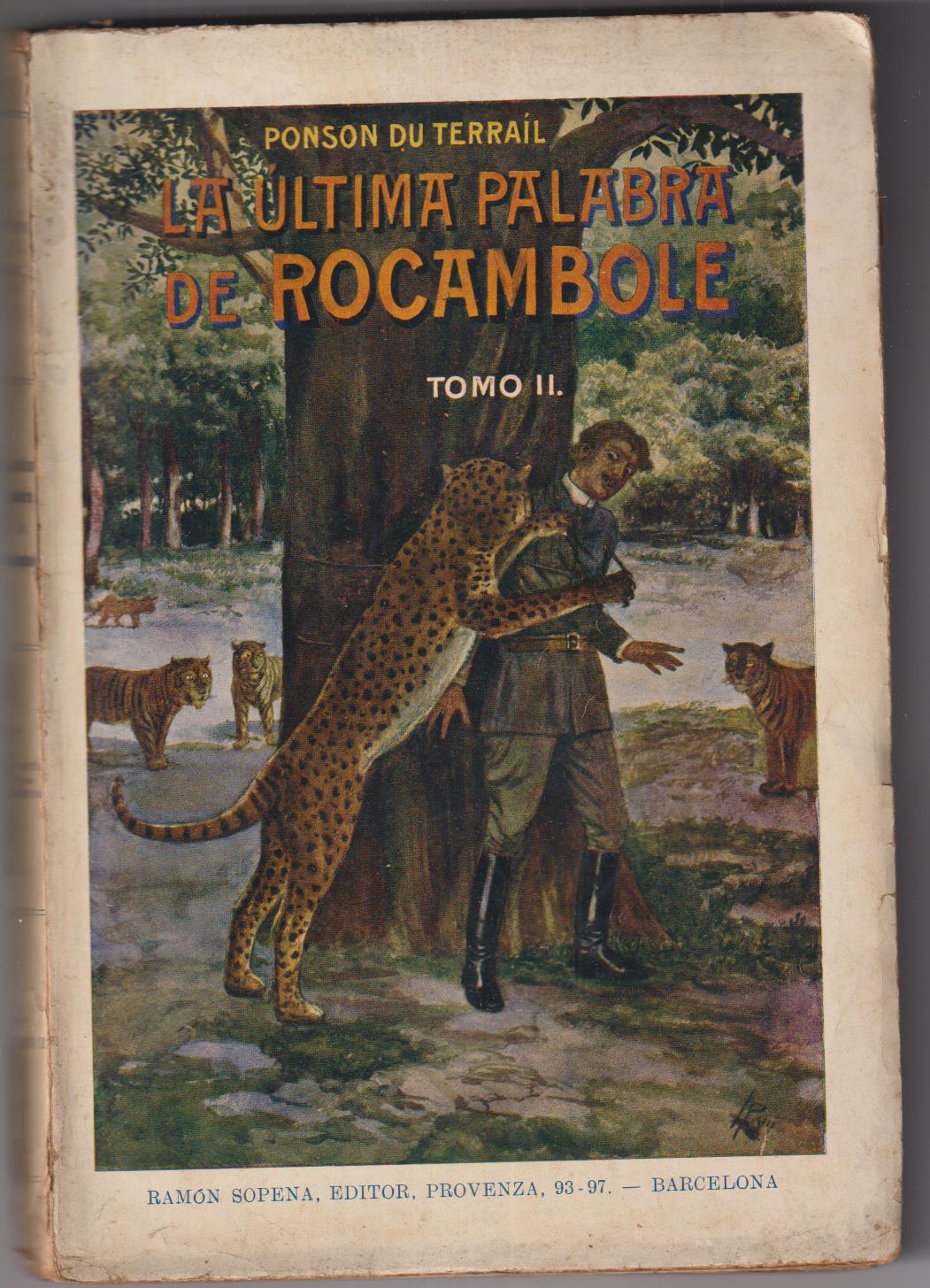 Ponson du Terrail. La última palabra de rocambole. Tomo II. Bibl. de Grandes Novelas, 1930
