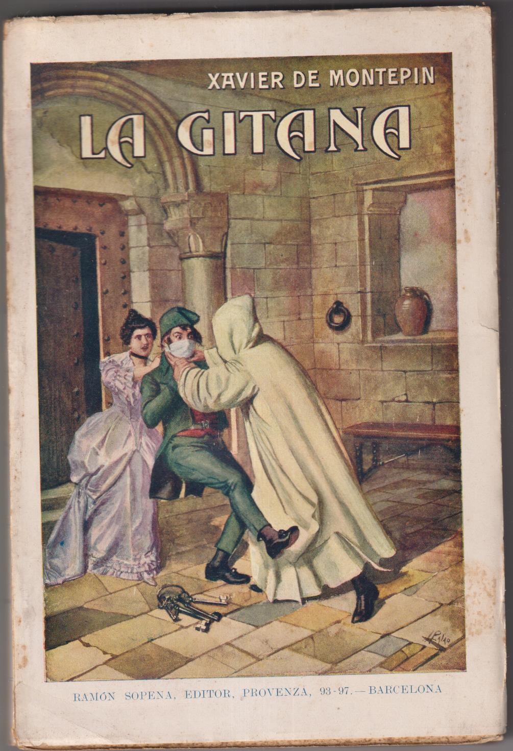 Xavier de Montepin. La Gitana. Biblioteca de grandes novelas. Sopena 1932. RARO