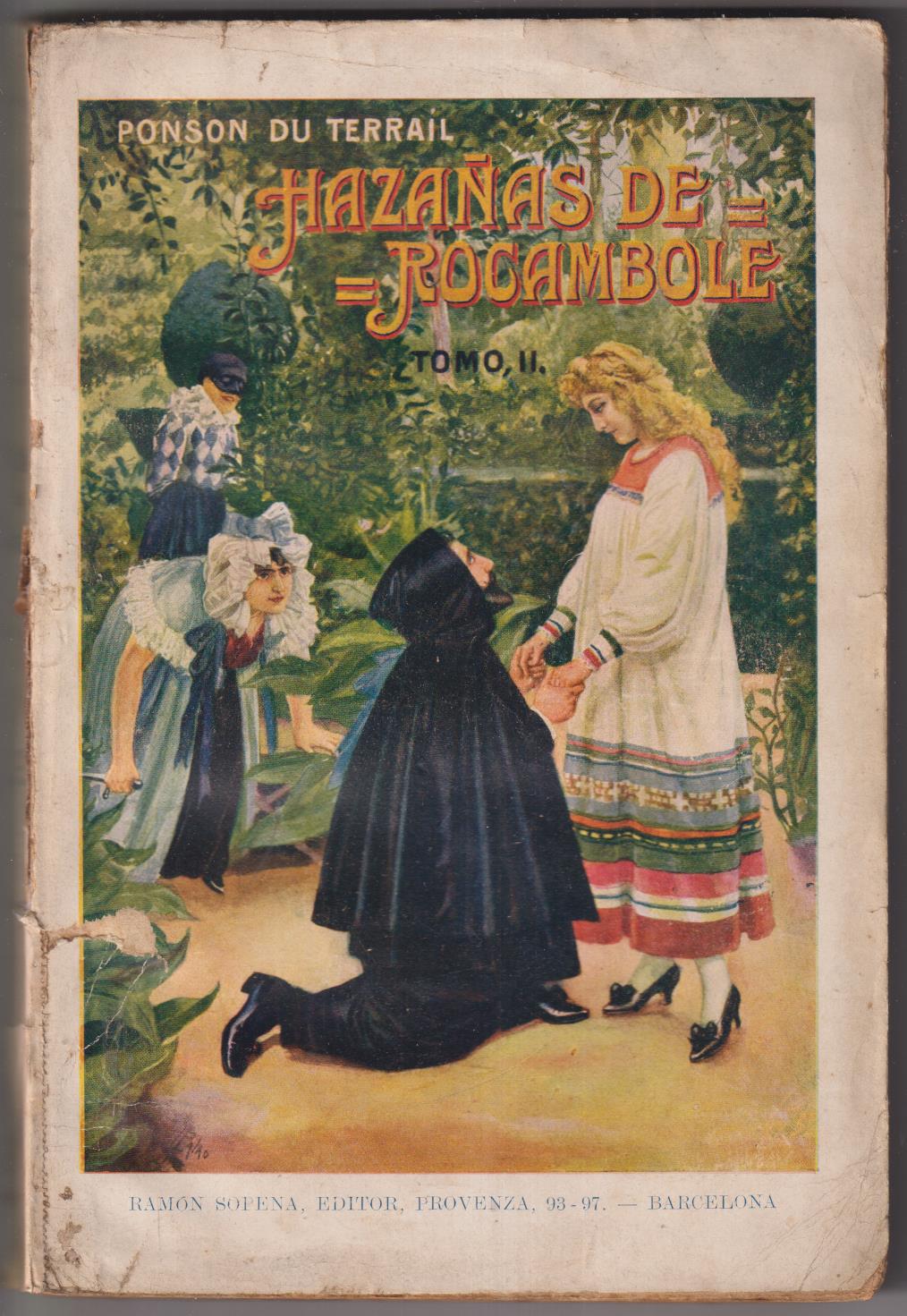 Ponson du Terrail. Hazañas de Rocambole To II. Biblioteca de Grandes Novelas. Sopena 1932
