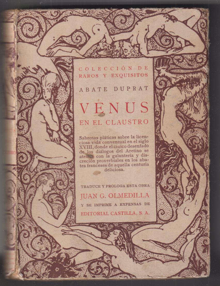 Abate Duprat. Venus en el Claustro. Editorial Castilla, 1923. MUY ESCASO