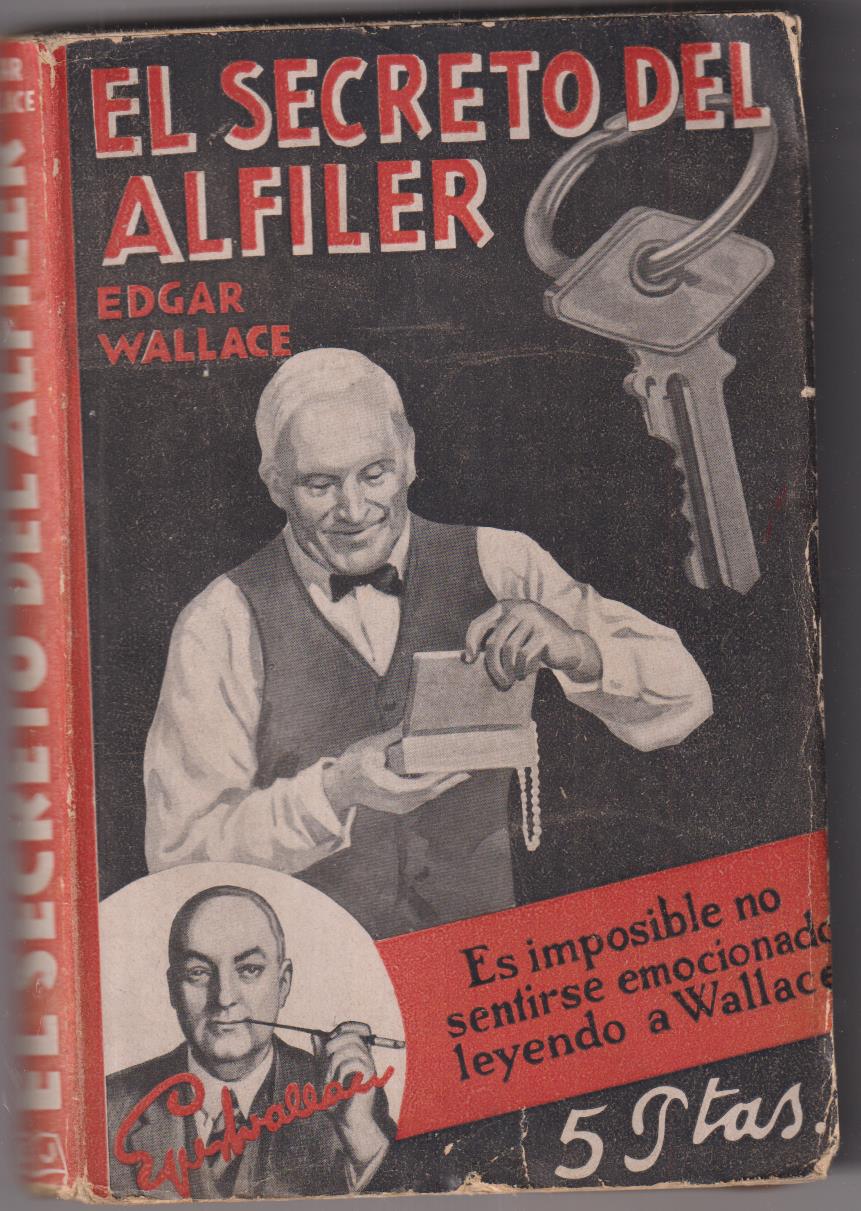 Edgar Wallace. El secreto del alfiler. 1ª Edición Editorial Juventud 1930