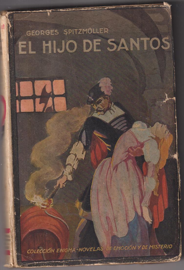 Georges Spitzmüller. El Hijo de Santos, Colección Enigma de Emoción y Misterio. MUY RARA