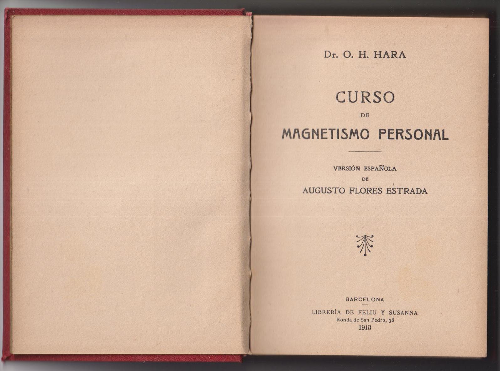 Dr. O. H. Hara. Curso de magnetismo personal. Librería de Feliu y Susanna 1913