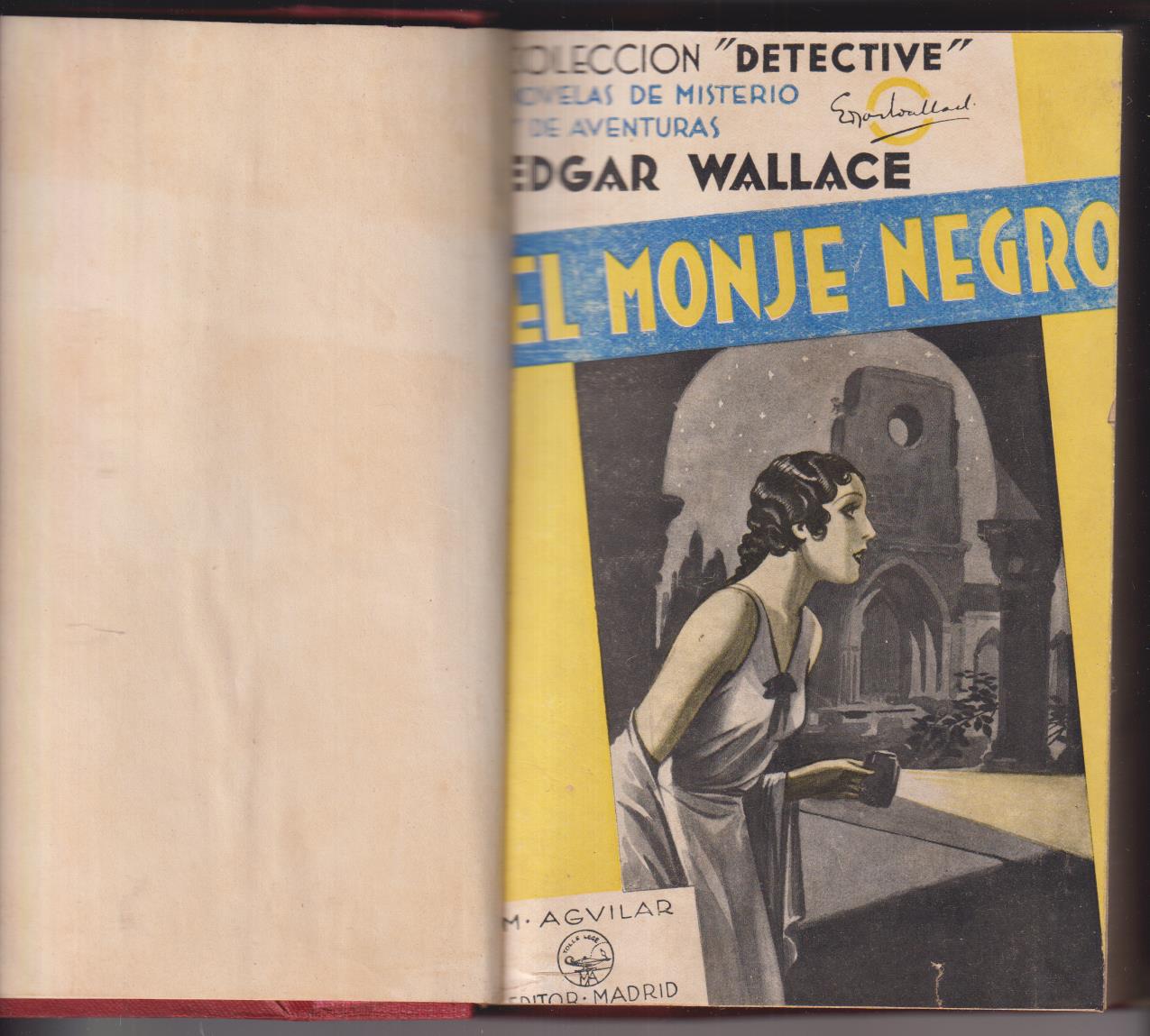 Edgar Wallace. El monje negro. Editorial Aguilar 1932.