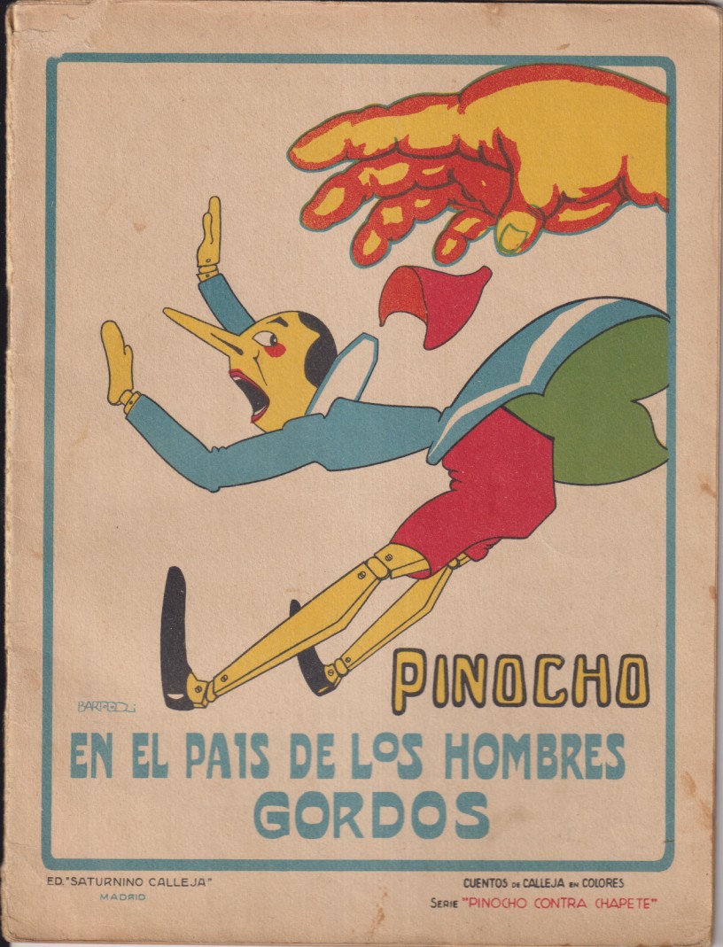 Pinocho en el País de los hombres Gordos. Serie pinocho y Chapete nº 10. Edición Calleja 1928