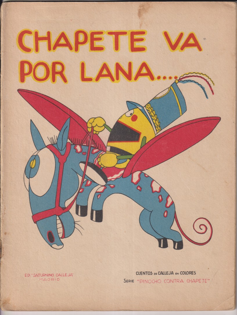 Chapete va por lana. Serie Pinocho contra Chapete  nº 45. Edición Calleja 1928