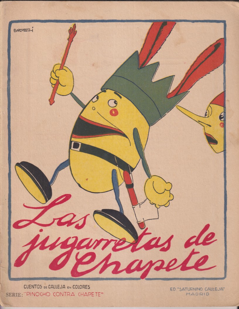 Las jugarretas de Chapete. Serie pinocho contra Chapete nº 22. Edición Calleja 1923
