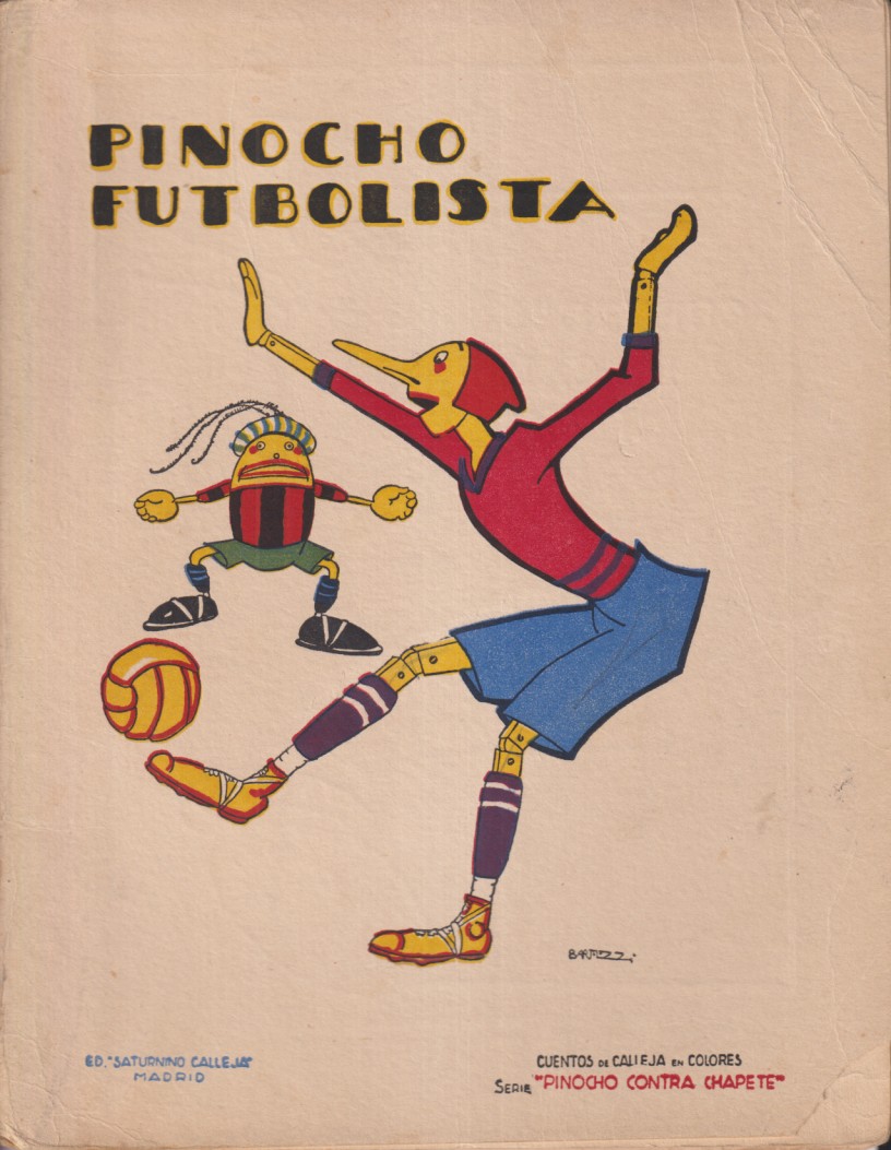 Pinocho Futbolista. Serie pinocho contra Chapete nº 28. Edición Calleja 1924