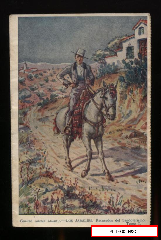Postal-Librito. nº 8. Los Jabalíes. 1º Recuerdos del bandolerismo por J. Guillen. (14,5x9) año 1932