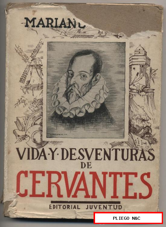 Vida y Desventuras de Cervantes por Mariano Tomás. Editorial Juventud 1933