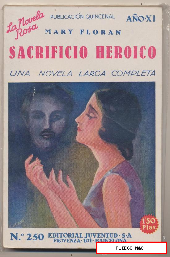 La Novela Rosa nº 250. Sacrificio Heroico por Mary Floran. Edit. Juventud 1934