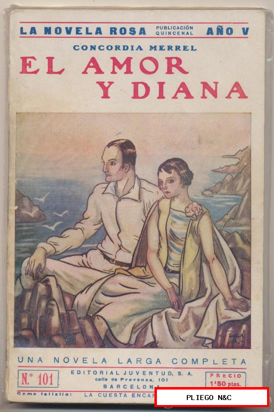 La Novela Rosa nº 101, El amor y Diana por Concordia Merrel. Edit. Juventud 1928