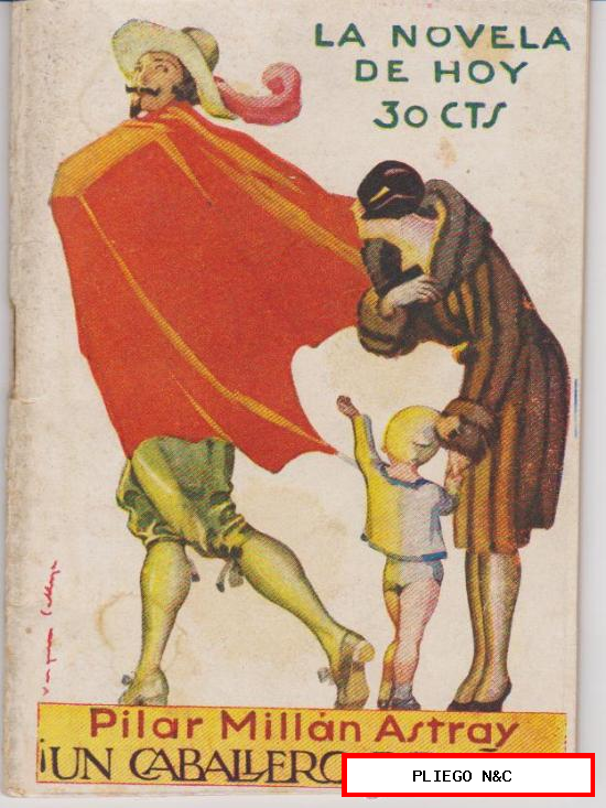 La Novela de Hoy nº 364. Un Caballero Español por Pilar Millán Astray. Editorial Atlántida 1929