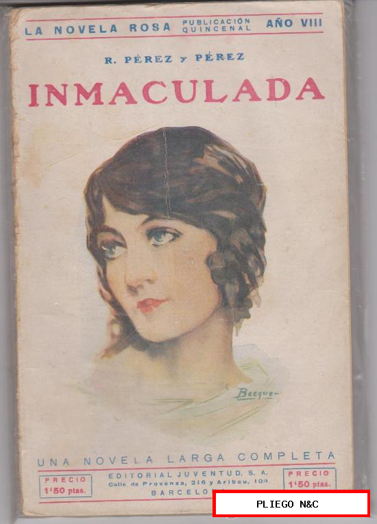 La Novela Rosa. Inmaculada por R. Pérez y Pérez. Editorial Juventud 1931
