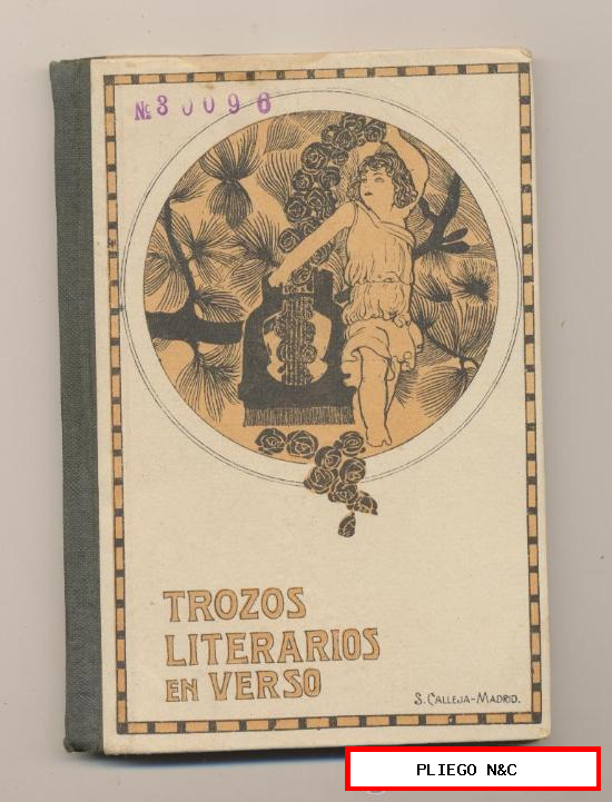 Trozos Literarios en Verso por S.C. Fernández. Editorial Saturnino Calleja. 206 pp. con ilustraciones