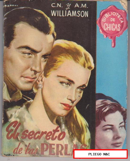 Biblioteca de Chicas nº 18. El secreto de las perlas por C. N. y A. M. Williamsom 2ª Edición Cid 1953