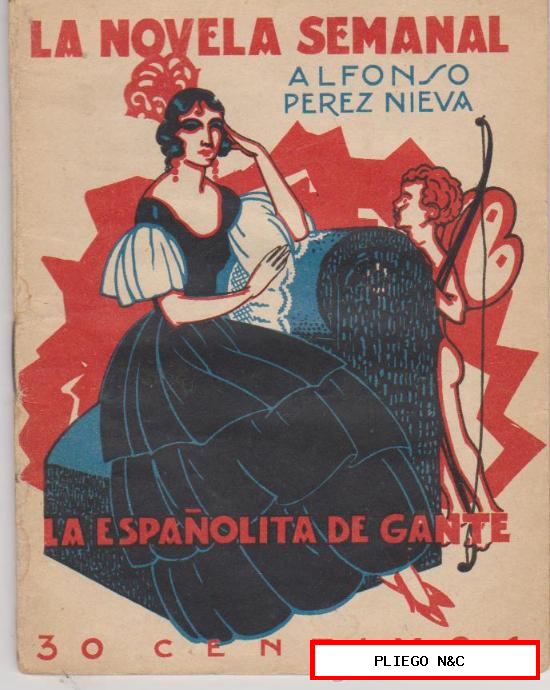 La Novela Semanal nº 212. La españolita de Gante por A. Pérez Nieva. Prensa Gráfica 1925