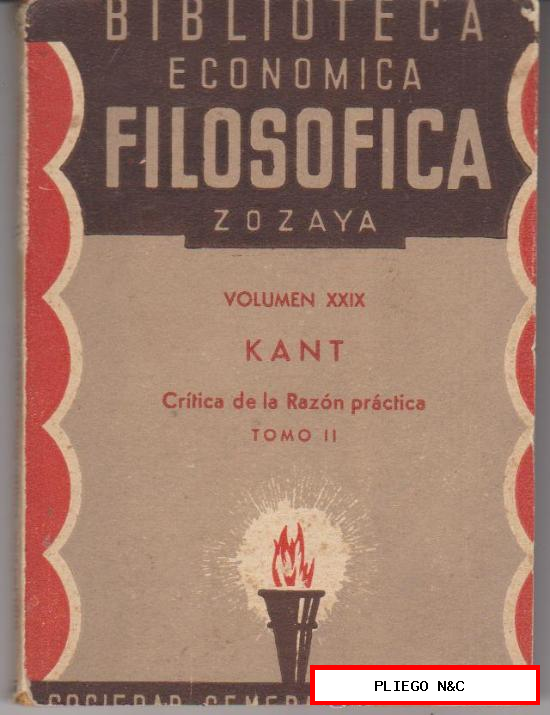 Biblioteca Económica Filosófica Zozaya Vol. XXIX. Kant. Crítica de la Razón práctica. Tomo II. 1907