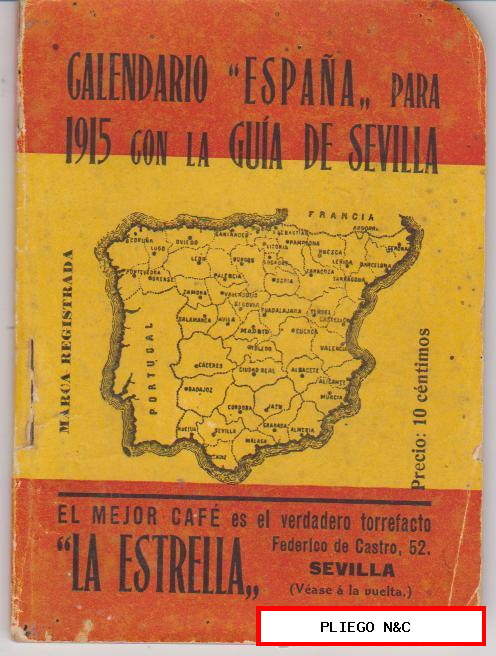 Calendario España para 1915 con la Guía de Sevilla. El mejor Café La Estrella. 98 páginas