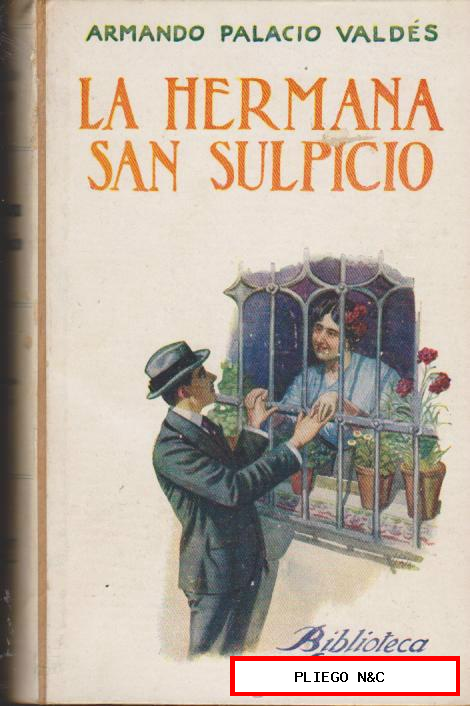 La Hermana San Sulpicio de A. Palacio Valdés. Biblioteca Sopena nº 59. 1935