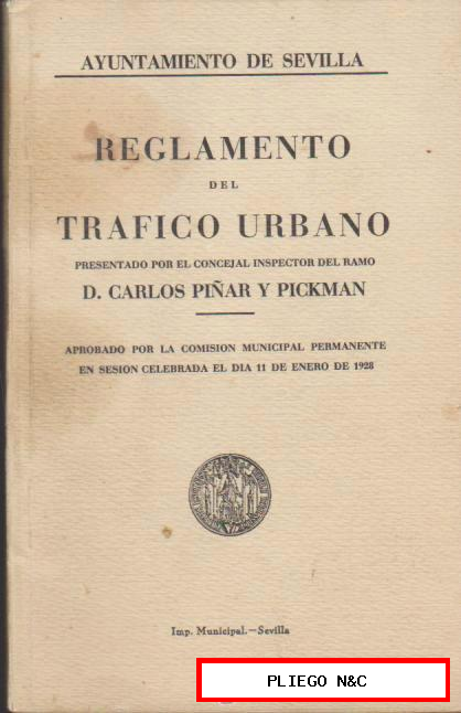 Ayuntamiento de Sevilla. Reglamento del Tráfico Urbano. 1928. 92 páginas