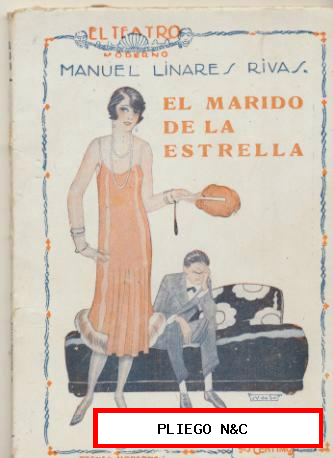 El Teatro Moderno nº 17. El marido de la Estrella por M. Linares Rivas. 1926