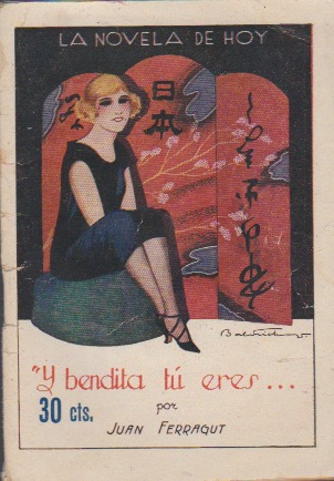 La novela de hoy Nº 190. Y bendita tu eres… Juan Ferragut. Madrid, 1 Enero 1926