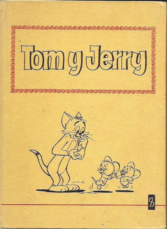 Tom y Jerry. Bruguera, 1969 (1ª Edición)