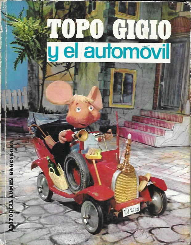 Topo Gigio y el automóvil. Lumen, 1964