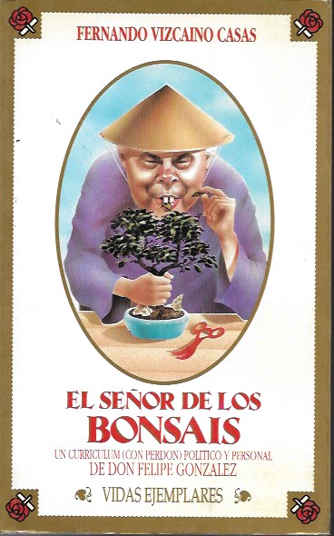 El señor de los bonsáis. Fernando Vizcaino Casas. Temas de hoy, 1991