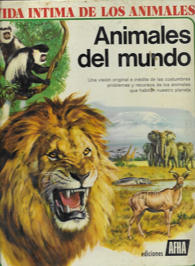 Vida íntima de los animales. Animales del Mundo. AFHA, 1975