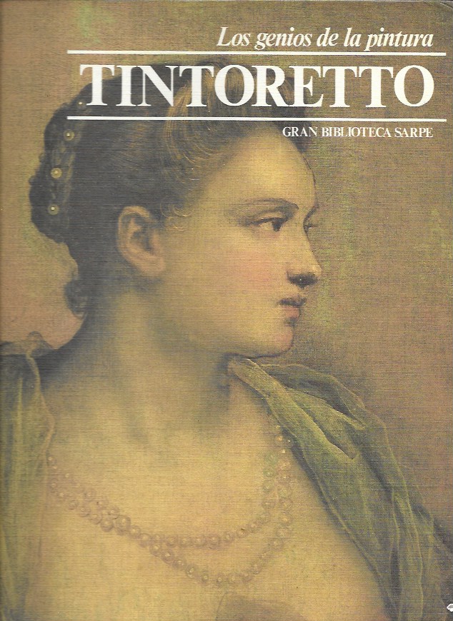 Los Genios de la Pintura. Sarpe 1982. Nº 64 Tintoretto