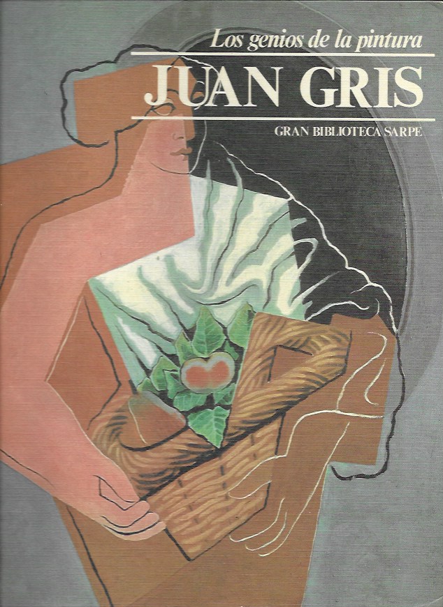 Los Genios de la Pintura. Sarpe 1982. Nº 62 Juan Gris