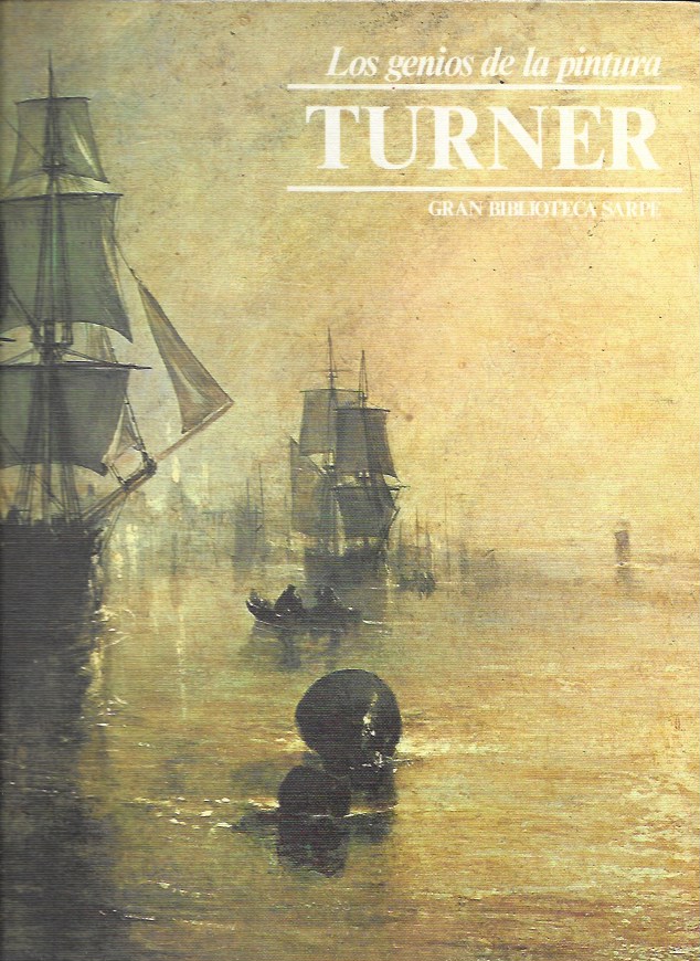 Los Genios de la Pintura. Sarpe 1982. Nº 49 Turner