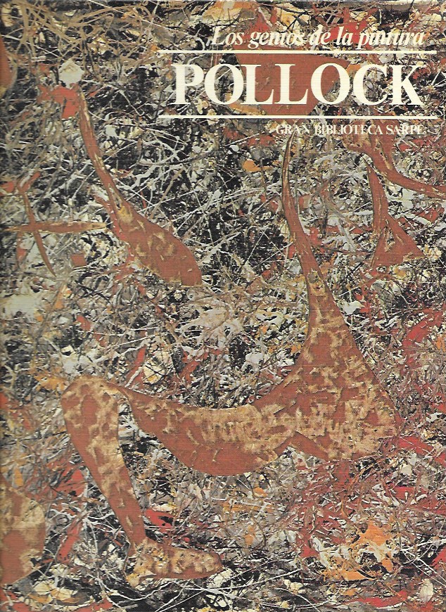 Los Genios de la Pintura. Sarpe 1982. Nº 47 Pollock