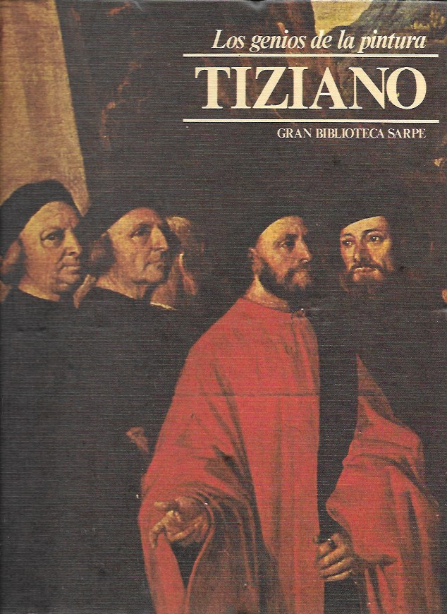 Los Genios de la Pintura. Sarpe 1982. Nº 43 Tiziano