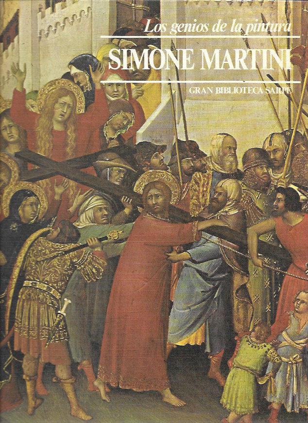 Los Genios de la Pintura. Sarpe 1982. Nº 37 Simone Martini