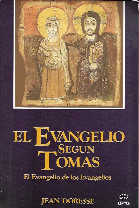El Evangelio según Tomás. Jean Doresse. EDAF, 1989