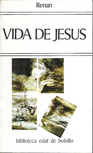 Vida de Jesús. Renan. EDAF, 1989