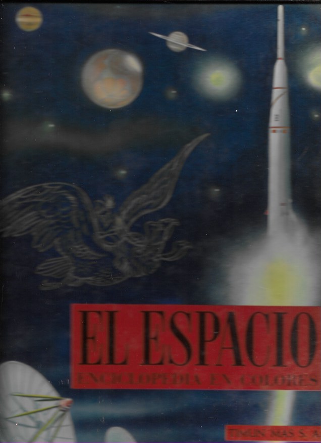 El Espacio. Enciclopedia en colores. Timun Mas, 1962