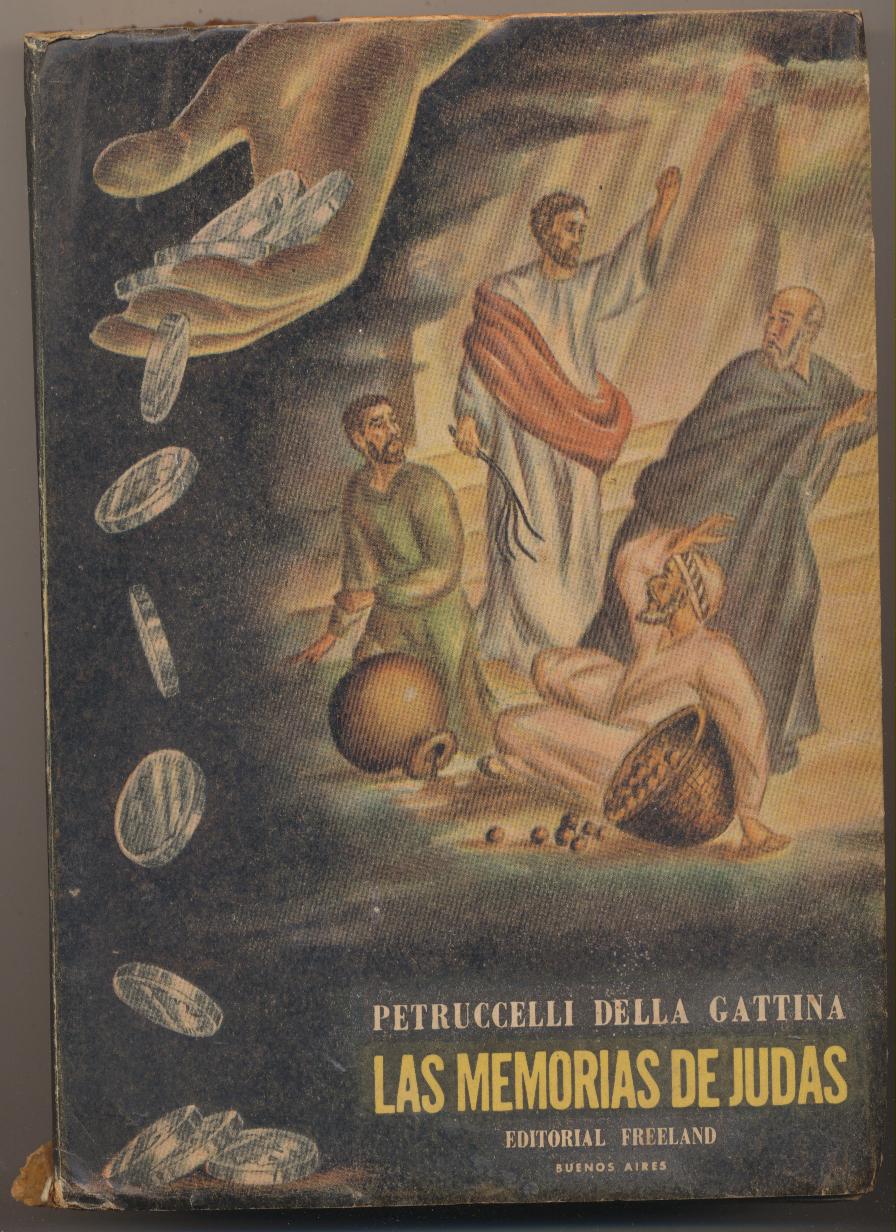 Las Memorias de Judas. Petruccelli de la Gattina. Editorial Freeland