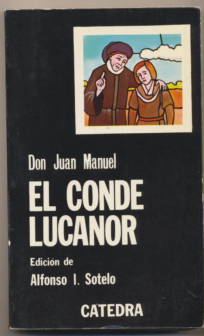 Don Juan Manuel. El Conde Lucanor. Cátedra. 1978