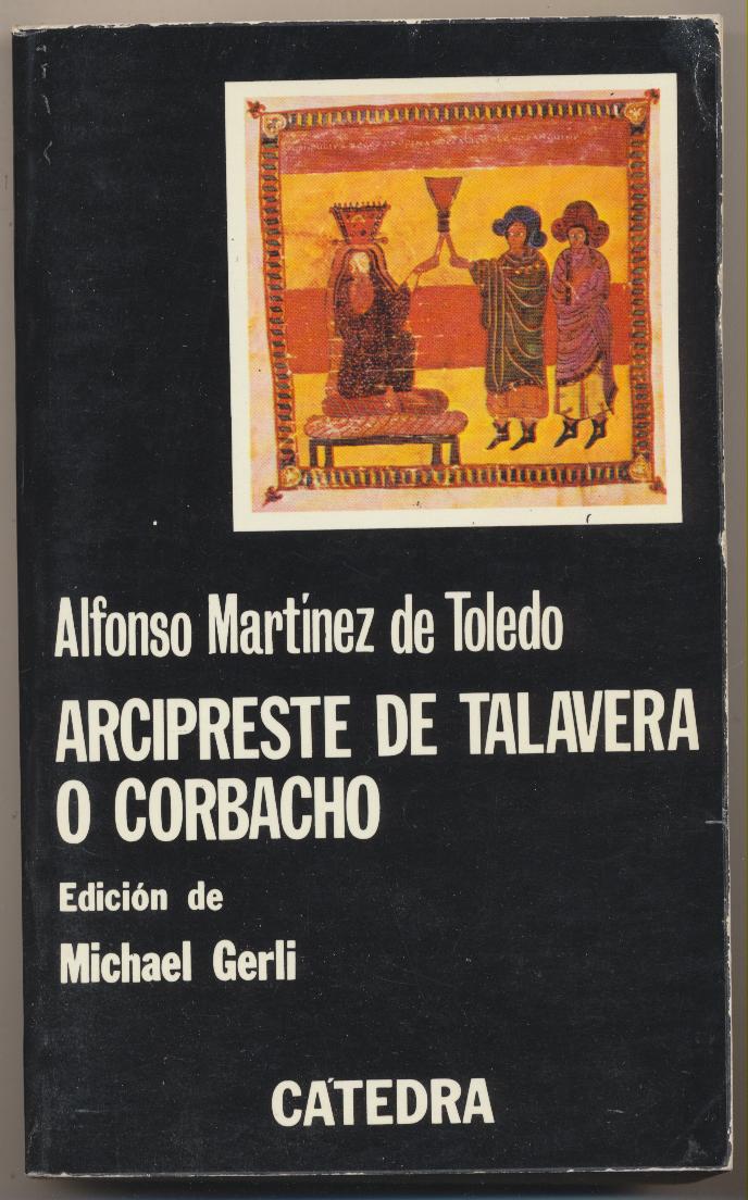 Alfonso Martínez de Toledo. Arcipreste de Talavera o Corbacho. Cátedra 1979
