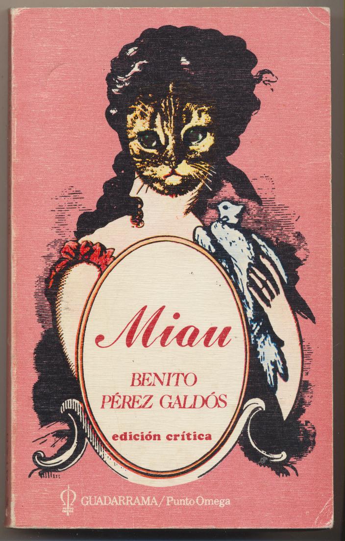 Miau. Benito Pérez Galdós. Editorial Labor 1980