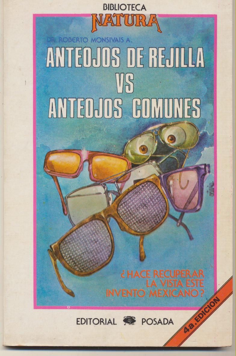 Anteojos de rejilla vs anteojos comunes. Dr. R. Monsivais. 1983