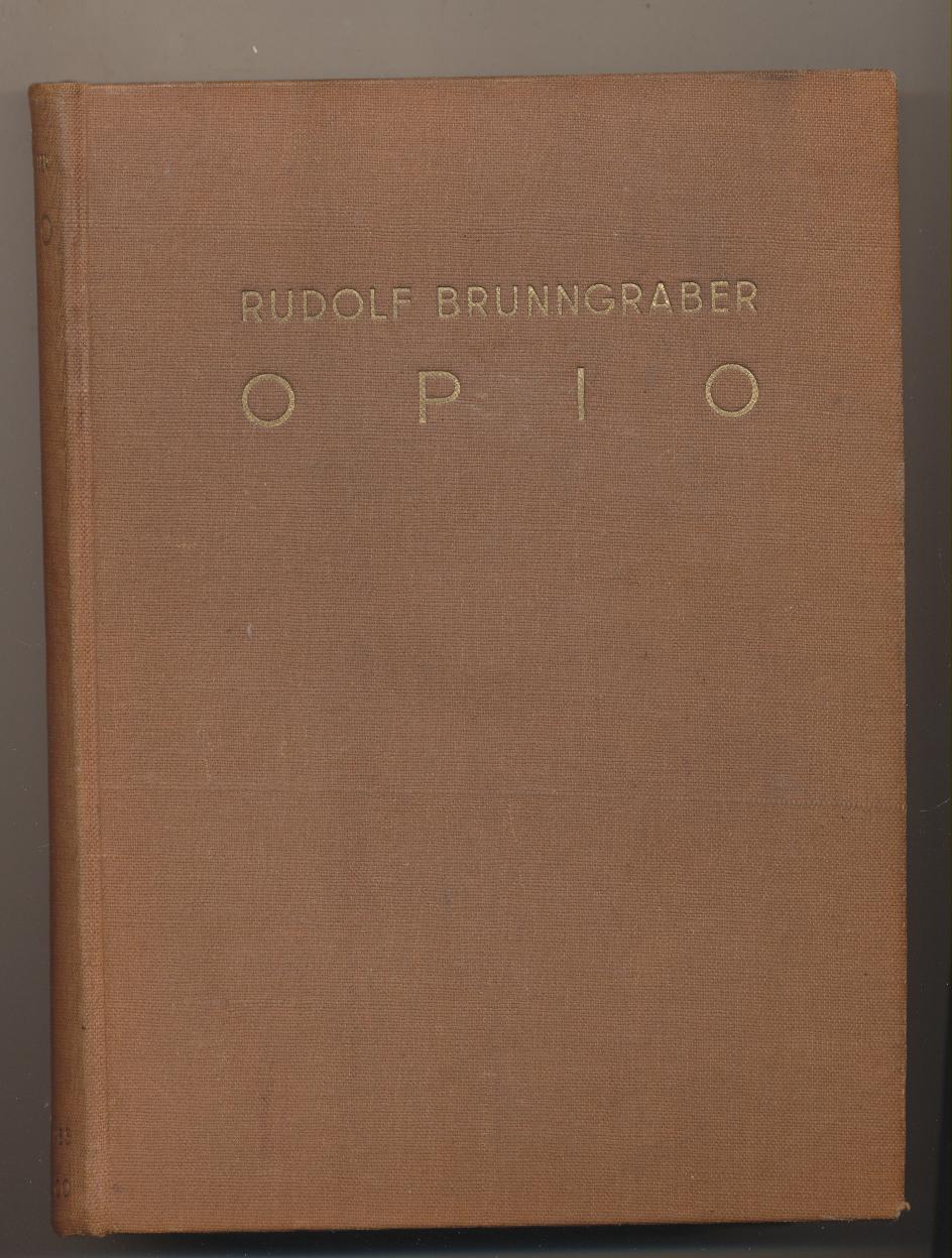 Rudolf Brunngraber. Opio. Ediciones del Zodiaco. Barcelona