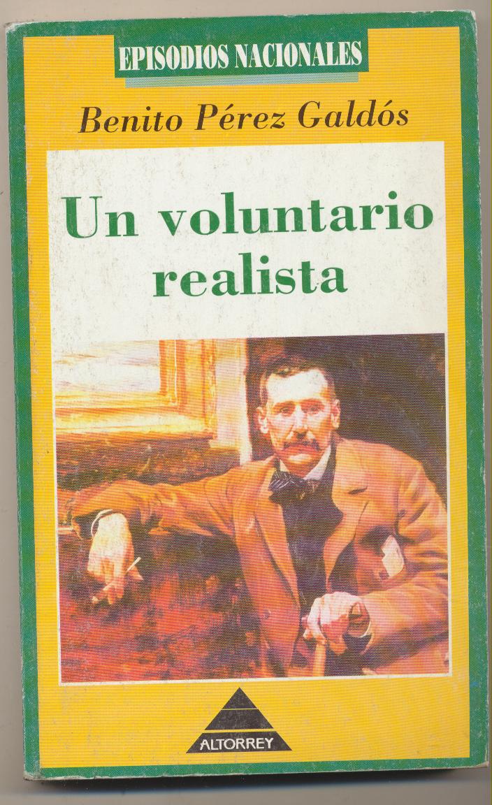 Episodios Nacionales 18. Un voluntario realista. Benito Pérez Galdós